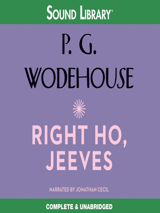 Title details for Right Ho, Jeeves by P. G. Wodehouse - Wait list